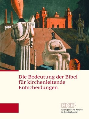 cover image of Die Bedeutung der Bibel für kirchenleitende Entscheidungen